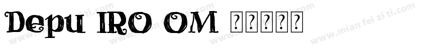 Depu IRO OM字体转换